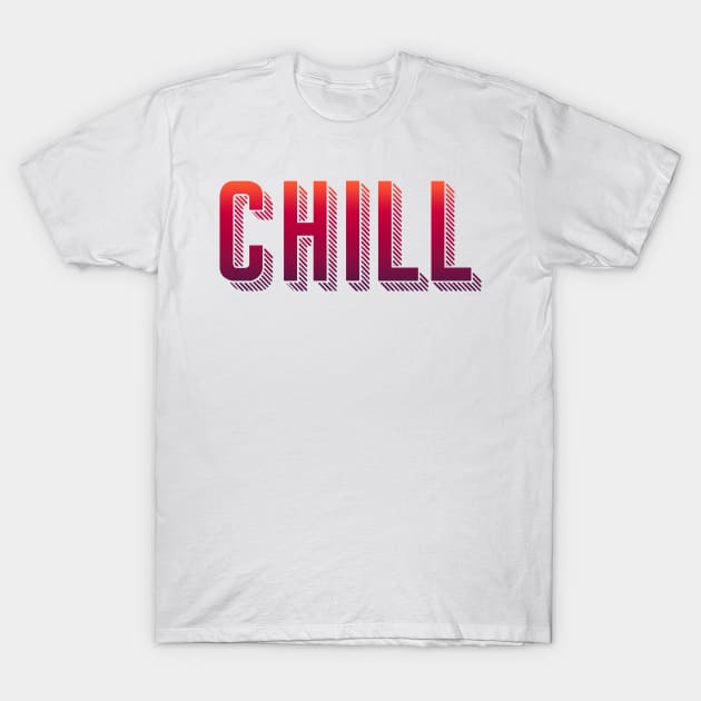CHILL T-Shirt by origin illustrations